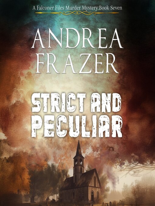 Title details for Strict and Peculiar by Andrea Frazer - Wait list